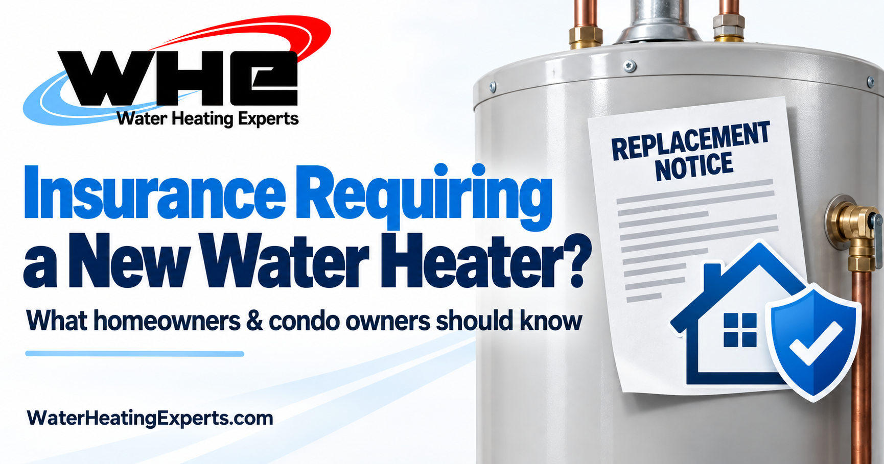 Water Heating Experts guide graphic showing a water heater, replacement notice, and home insurance shield.